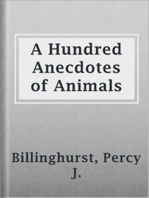 cover image of A Hundred Anecdotes of Animals